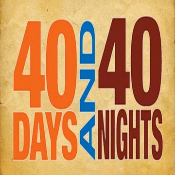 40 Days and 40 Nights_Jesus our Deliverer