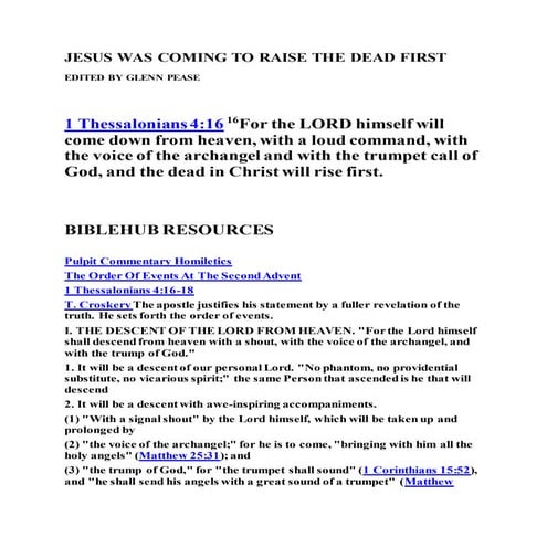 Jesus was coming to raise the dead first