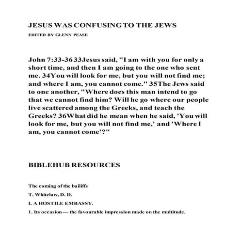Jesus was confusing to the jews
