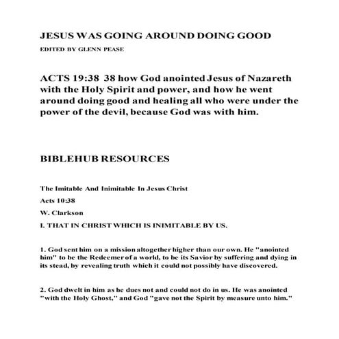 Jesus was going around doing good