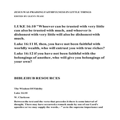 Jesus was praising faithfulness in little things
