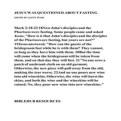 Jesus was questioned about fasting