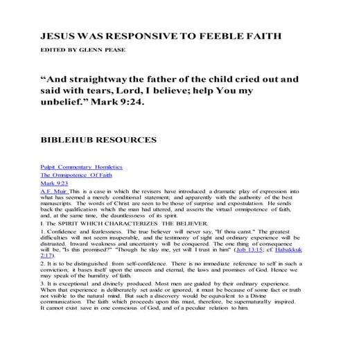 Jesus was responsive to feeble faith