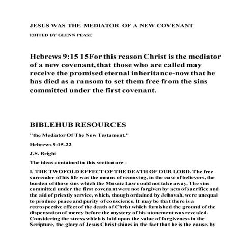 Jesus was the mediator of a new covenant