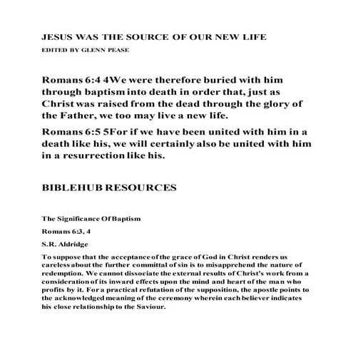 Jesus was the source of our new life