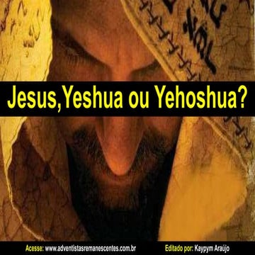 Jesus,Yeshua ou Yehoshua?
