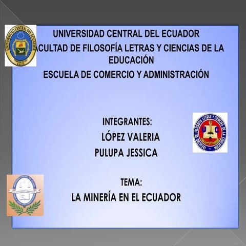 La Minería en el Ecuador Valeria López