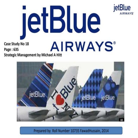 Jet Blue : A Strategic Management Case Study