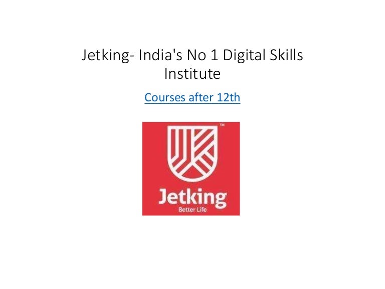 Best Courses After 12th in Hardware and Networking Jetking