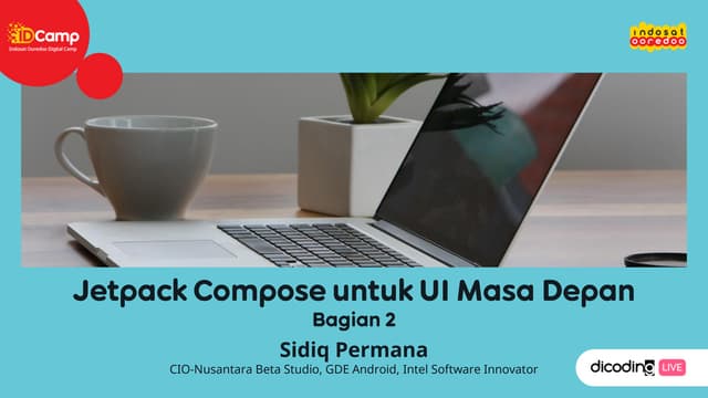 Jetpack Compose untuk UI Masa Depan Bagian 2 - Sidiq Permana