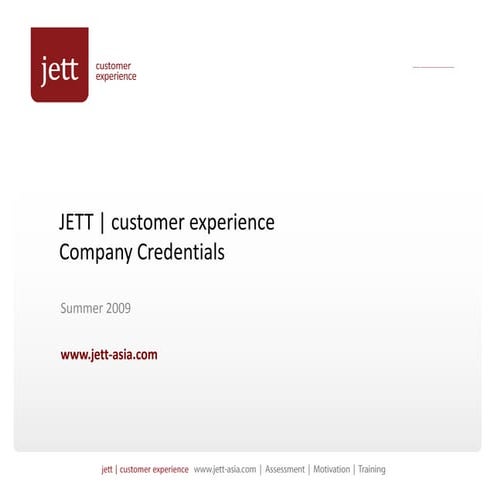 JETT customer experience - Credentials - 2009