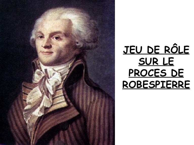 jeu de rôle sur le procès de Robespierre