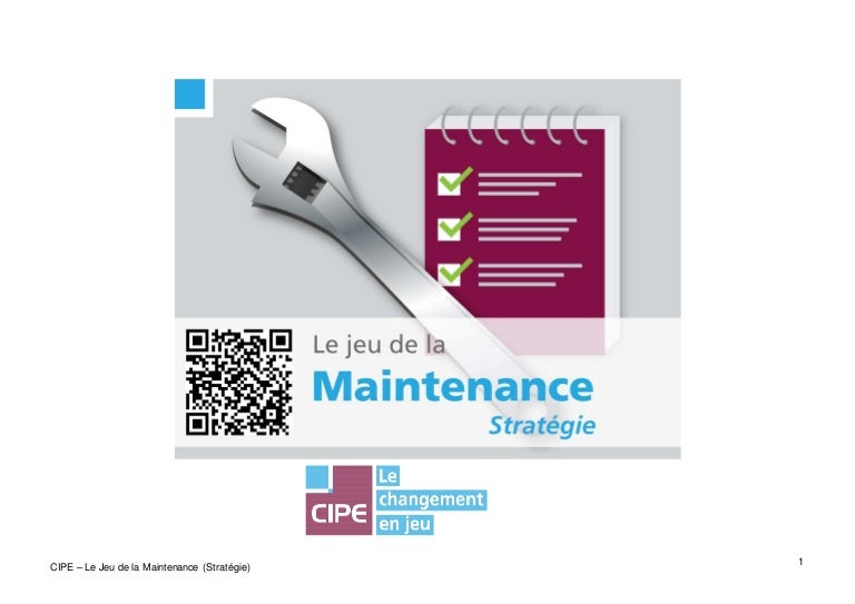 jeu de la maintenance strategie