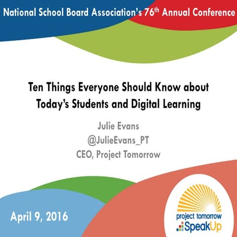 Ten Things Everyone Should Know about Today’s Students and Digital Learning
