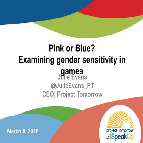 Pink of Blue? Examining gender sensitivity in games - SXSWedu 2016