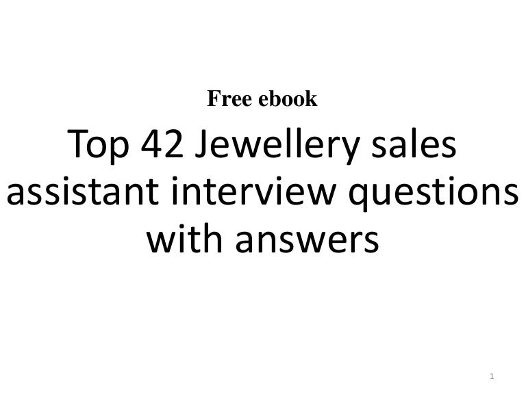 42 Jewellery sales assistant interview questions and answers pdf