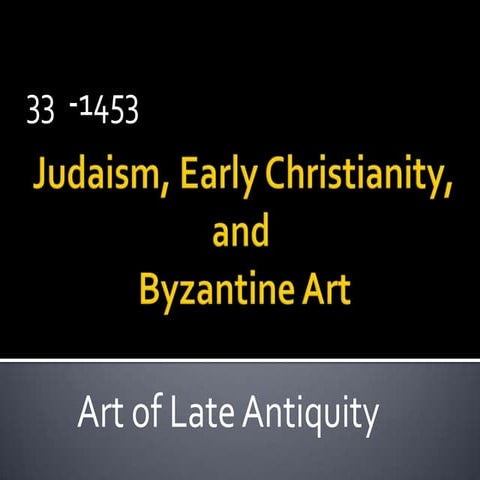 Jewishearlychristianandbyzantineartppt 101126120709-phpapp01