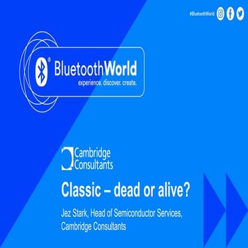 Bluetooth Classic - dead or alive?