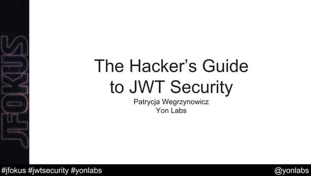 The Hacker's Guide to JWT Security