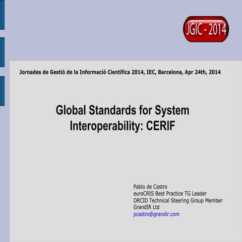 Global Standards for System Interoperability: CERIF