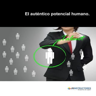 El auténtico potencial humano.