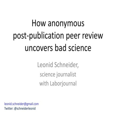 How anonymous post-publication peer review uncovers bad science | PPTX