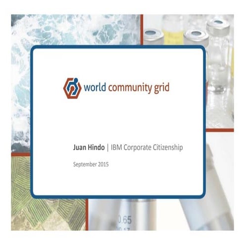 Juan Hindo (IBM) - World Community Grid