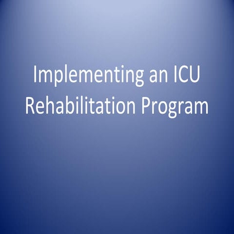 Implementing ICU Rehab Program Part 1 Roundtable 2014