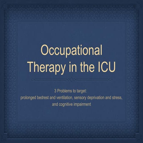Occupational Therapy ICU part 2 Roundtable 2014