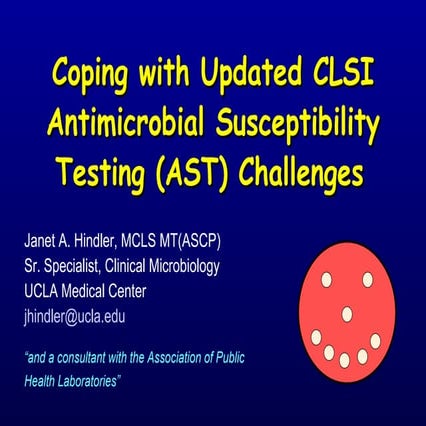 CLSI Antimicrobial Susceptibility Update - Janet Hindler - November Symposium...