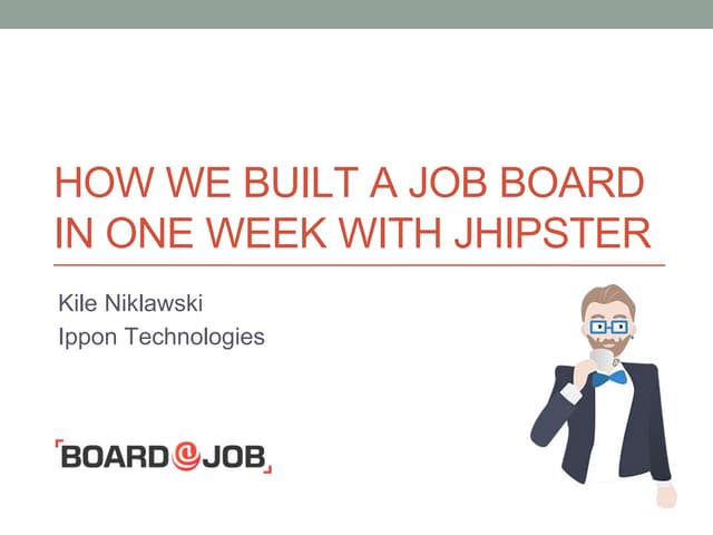 How we built a job board in one week with JHipster