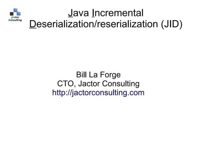 Incremental Java Deserialization/Reserialization