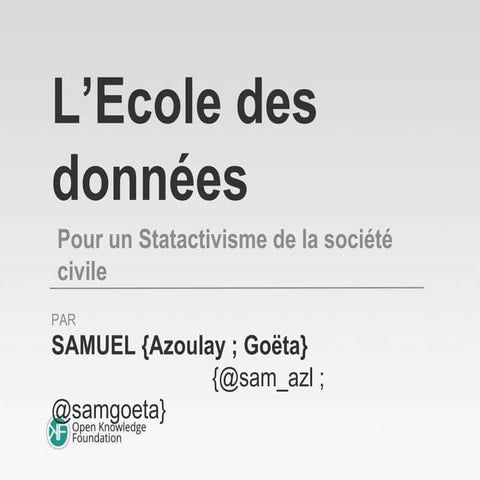 JIES 2014 - L'Ecole des Données, pour un "statactivisme" de la société civile