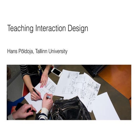 Teaching Interaction Design