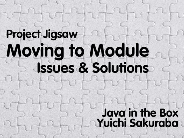 Moving to Module: Issues & Solutions