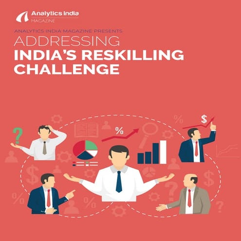 Addressing India's Reskilling Challenge - A Report By AIM