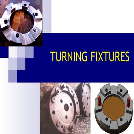 Jigs & fixture turning