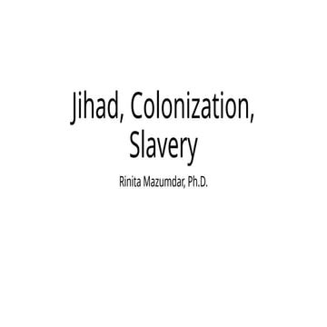Jihad, Colonization, Slavery.pptxxxxxxxxxx