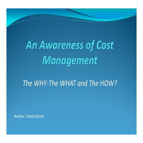 J.S. Daniel paper for presentation cost management