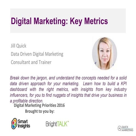 Digital Marketing: Key Metrics with Jill Quick & Dave Chaffey
