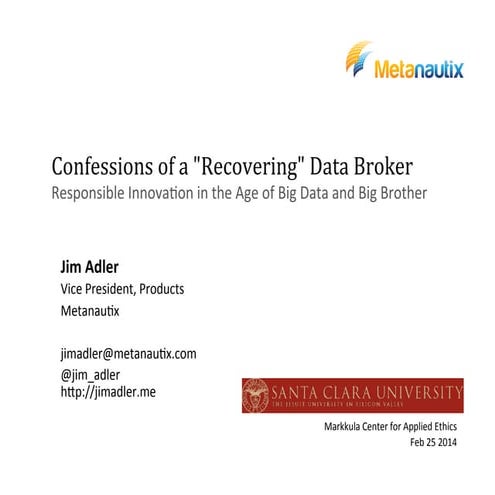 Confessions of a “Recovering” Data Broker: Responsible Innovation in the Age ...