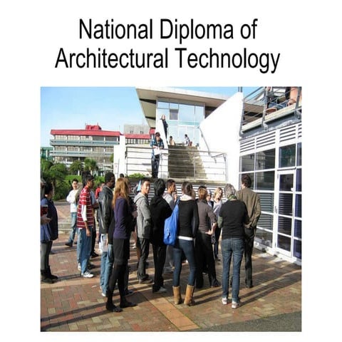 the National Diploma of Architectural Technology (Jim Cornes)