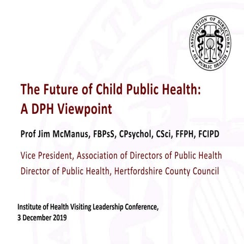 The Future of Child Public Health:  A Director of Public Health View