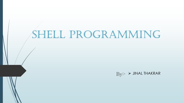 SHELL PROGRAMMING