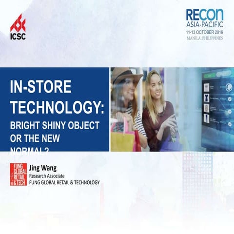 RECON Asia 2016—In-Store Technology: Bright Shiny Object or The New Normal?