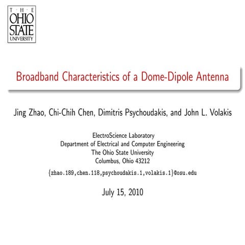 2010 APS_ Broadband Characteristics of A Dome Dipole Antenna
