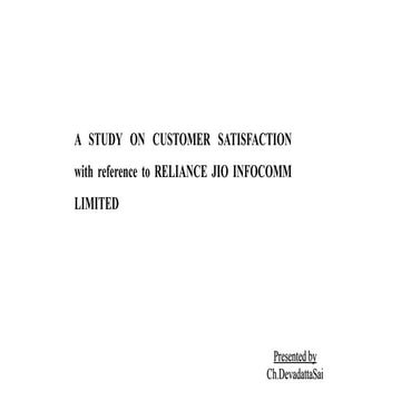 customer satisfaction on Reliance jio, company profile, need & scope, objecti...