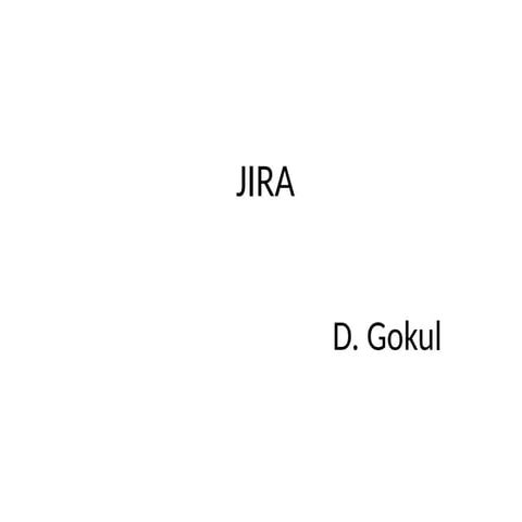 Jira.pptx talks about jira issues, workflows, steps