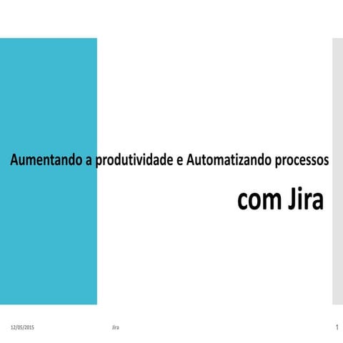Aumentando a produtividade e Automatizando Processos com Jira