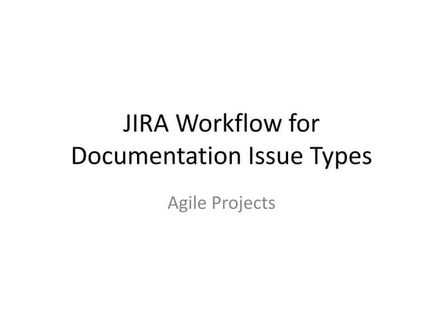 Jira workflow for documentation issue types   agile edition